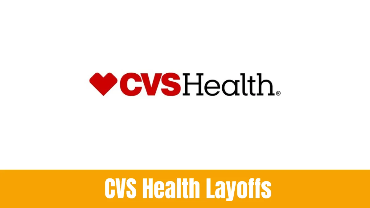 CVS Health Layoffs